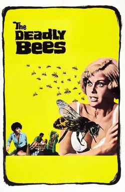 The Deadly Bees