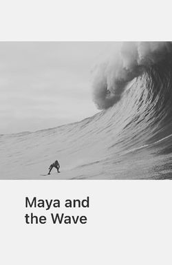 Maya and the Wave