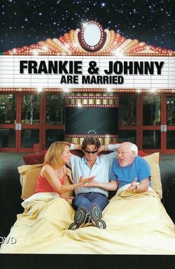 Frankie and Johnny Are Married