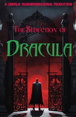 The Seduction of Dracula