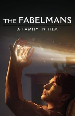 The Fabelmans: A Family in Film