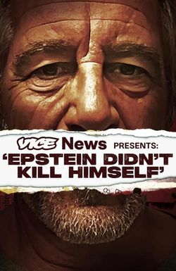 VICE News Presents: Epstein Didn't Kill Himself