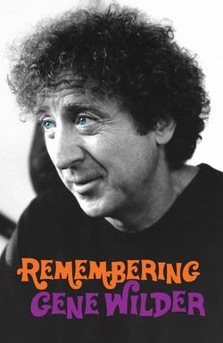 Remembering Gene Wilder