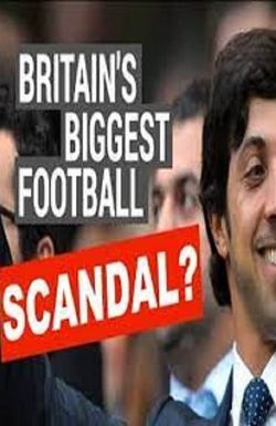 Britain's Biggest Football Scandal?