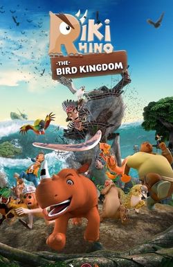 Riki Rhino: The Bird Kingdom