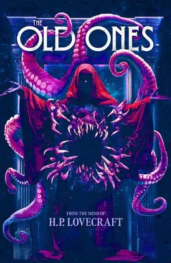 H. P. Lovecraft's the Old Ones