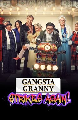 Gangsta Granny Strikes Again!