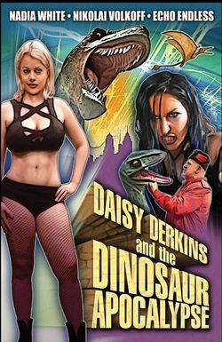 Daisy Derkins and the Dinosaur Apocalypse