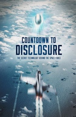 Countdown to Disclosure: The Secret Technology Behind the Space Force