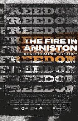 The Fire in Anniston - A Freedom Rider's Story