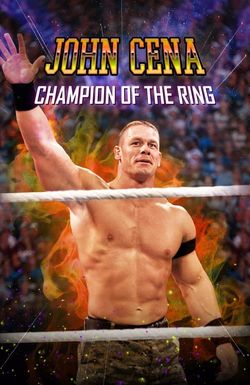 John Cena: Champion of the Ring