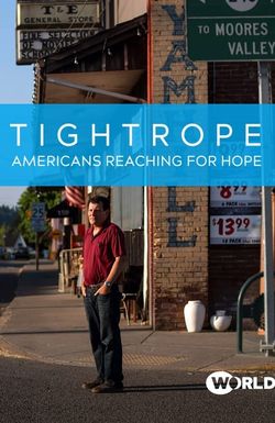 Tightrope: Americans Reaching for Hope