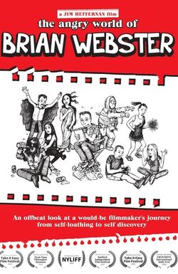 The Angry World of Brian Webster