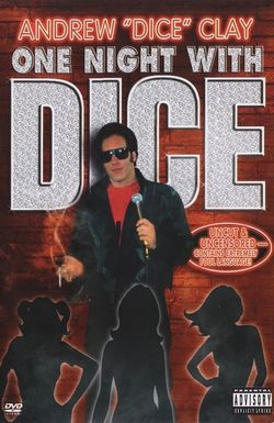 Andrew Dice Clay: One Night with Dice