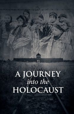 A Journey Into the Holocaust