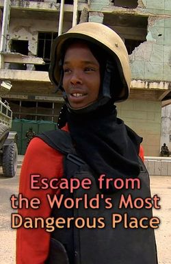 Escape from the World's Most Dangerous Place