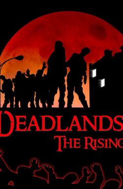 Deadlands: The Rising