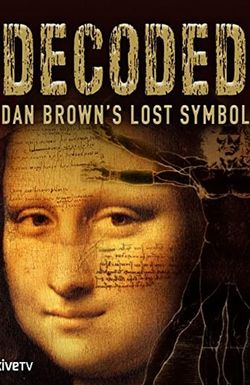 Decoded: Dan Brown's Lost Symbol