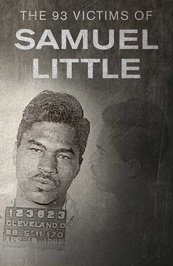 The 93 Victims of Samuel Little