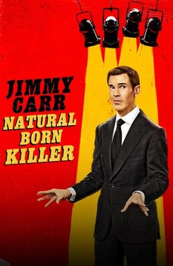 Jimmy Carr: Natural Born Killer