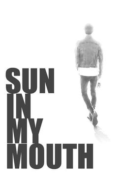 Sun in My Mouth