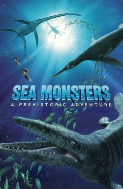 Sea Monsters: A Prehistoric Adventure