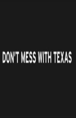 Don't Mess with Texas