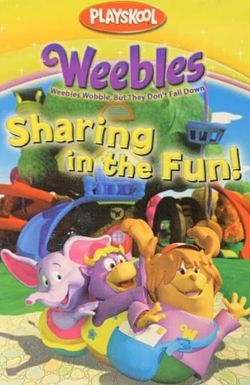 Weebles: Sharing in the Fun