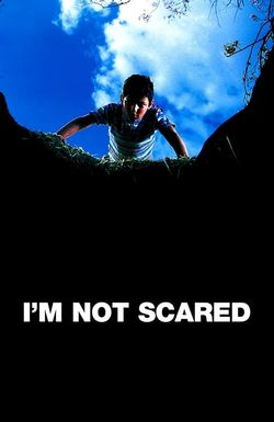 I'm Not Scared