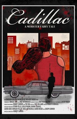 Cadillac: A Mobster Fairy Tale