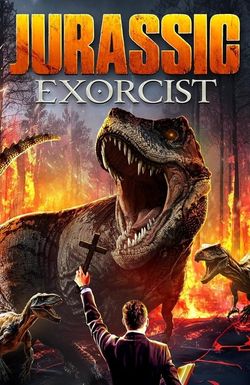 Jurassic Exorcist