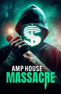 Amp House Massacre