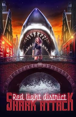 Red Light District Shark Attack