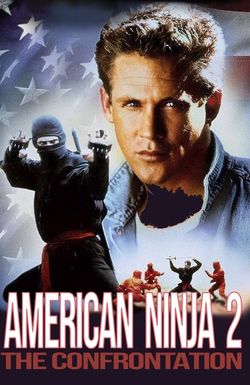 American Ninja 2: The Confrontation