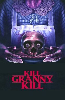 Kill, Granny, Kill!