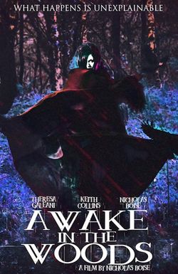 Awake in the Woods