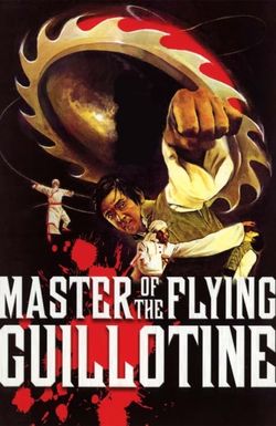 Master of the Flying Guillotine