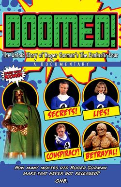 Doomed: The Untold Story of Roger Corman's the Fantastic Four