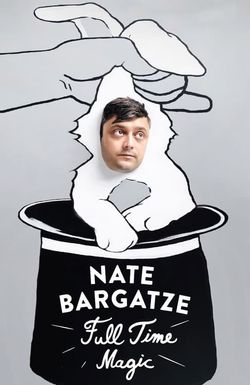 Nate Bargatze: Full Time Magic