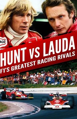 Hunt vs Lauda: F1's Greatest Racing Rivals