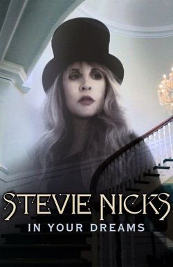 Stevie Nicks: In Your Dreams