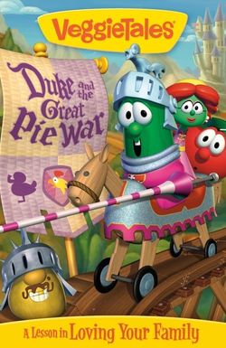 VeggieTales: Duke and the Great Pie War