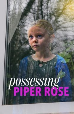 Possessing Piper Rose