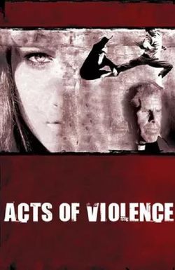 Acts of Violence