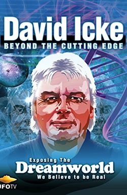 David Icke: Beyond the Cutting Edge