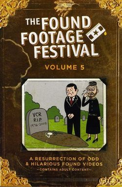 Found Footage Festival Volume 5: Live in Milwaukee