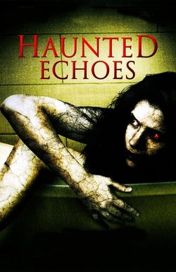 Haunted Echoes