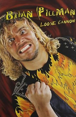 Brian Pillman: Loose Cannon