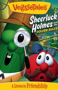 VeggieTales: Sheerluck Holmes and the Golden Ruler