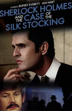 Sherlock Holmes and the Case of the Silk Stocking